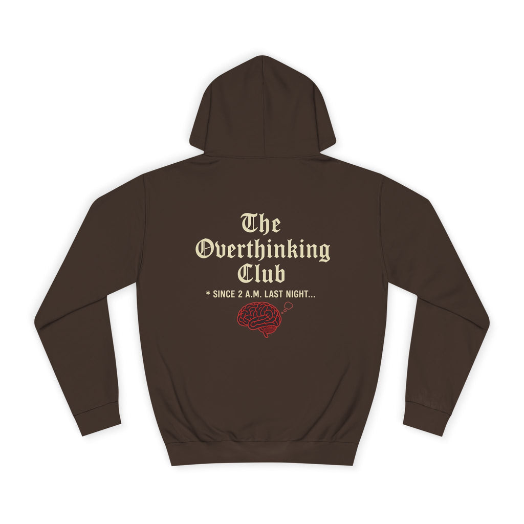 Unisex Overthinking Club Hoodie | Cozy College Gear, Thoughtful Gift for Students, Casual Wear, Relaxed Style, Brainy Humor Apparel