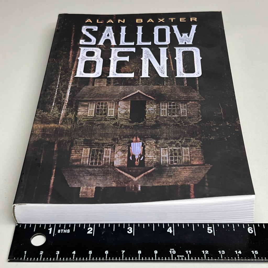 SALLOW BEND By Alan Baxter Paperback A Thriller Book