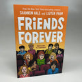 FRIENDS FOREVER By Shannon Hale and LeUyen Pham Paperback (New)