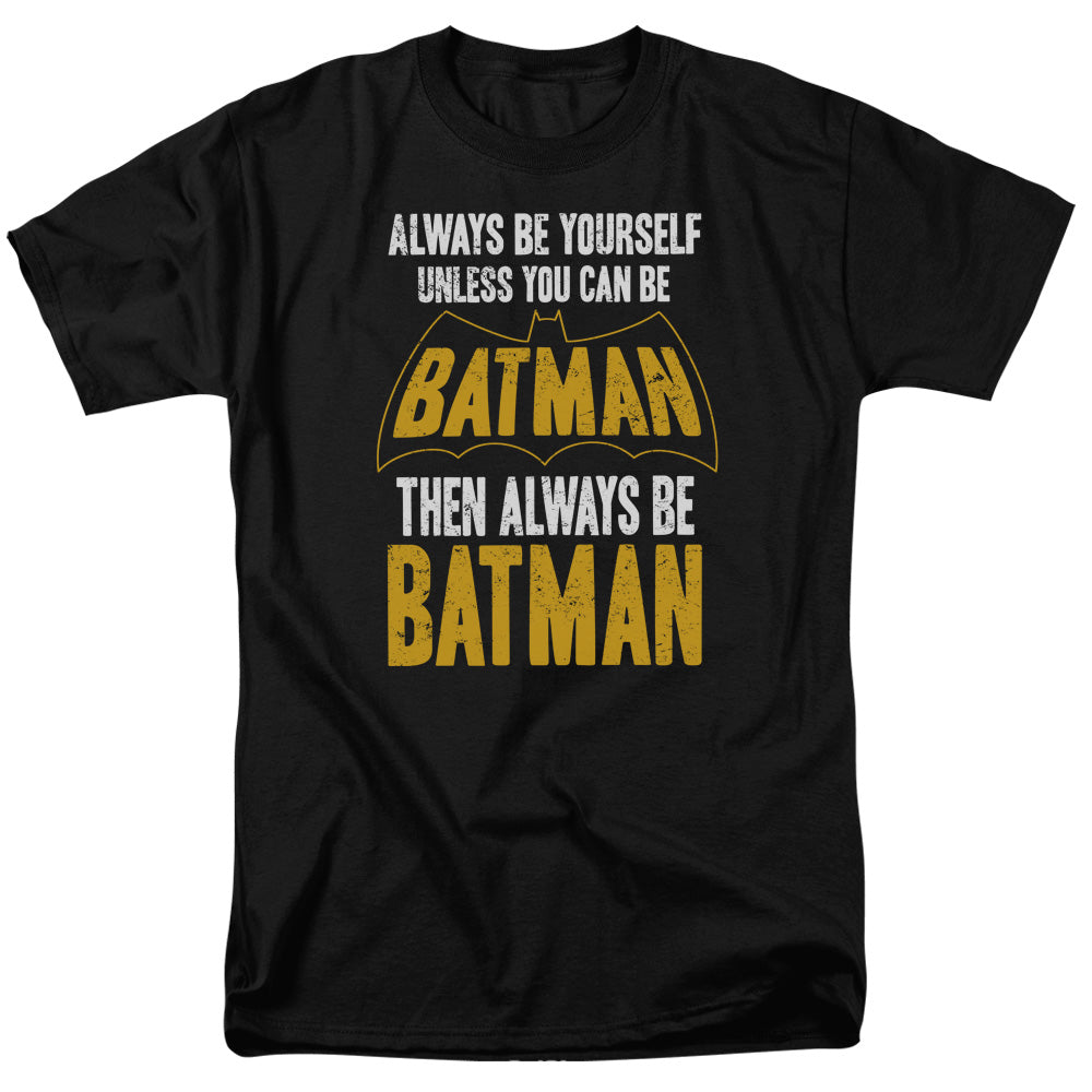Batman Be Batman Mens T Shirt Black Officially Licensed