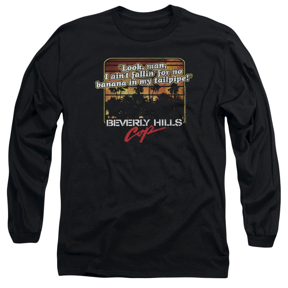 Beverly Hills Cop Banana In My Tailpipe Mens Long Sleeve Shirt Black Officially Licensed Officially Licensed