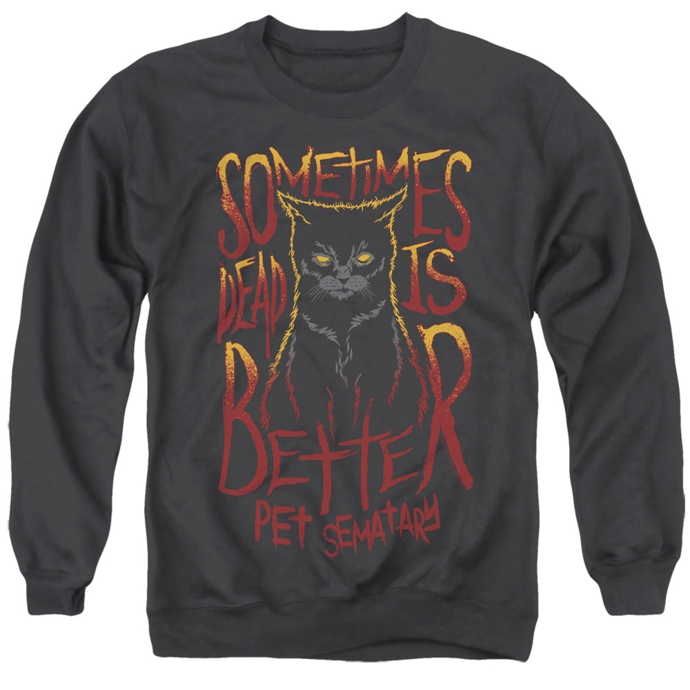 Pet Sematary Dead Is Better Mens Crewneck Sweatshirt Black Officially Licensed