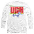Clueless Ugh As If Mens Long Sleeve Shirt White Officially Licensed Officially Licensed