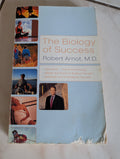 The Biology of Success - Book by Bob Arnot