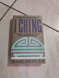 I Ching: A New Interpretation for Modern Times by Sam Reifler
