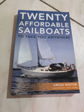 Twenty Affordable Sailboats to Take You Anywhere by Gregg Nestor