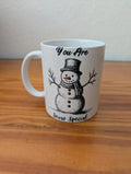 "You Are Snow Special" Snowman Mug from Sometimes Funny Designs -  Tableware (Ceramic Mug, Whimsical, Farmhouse, White, Black)