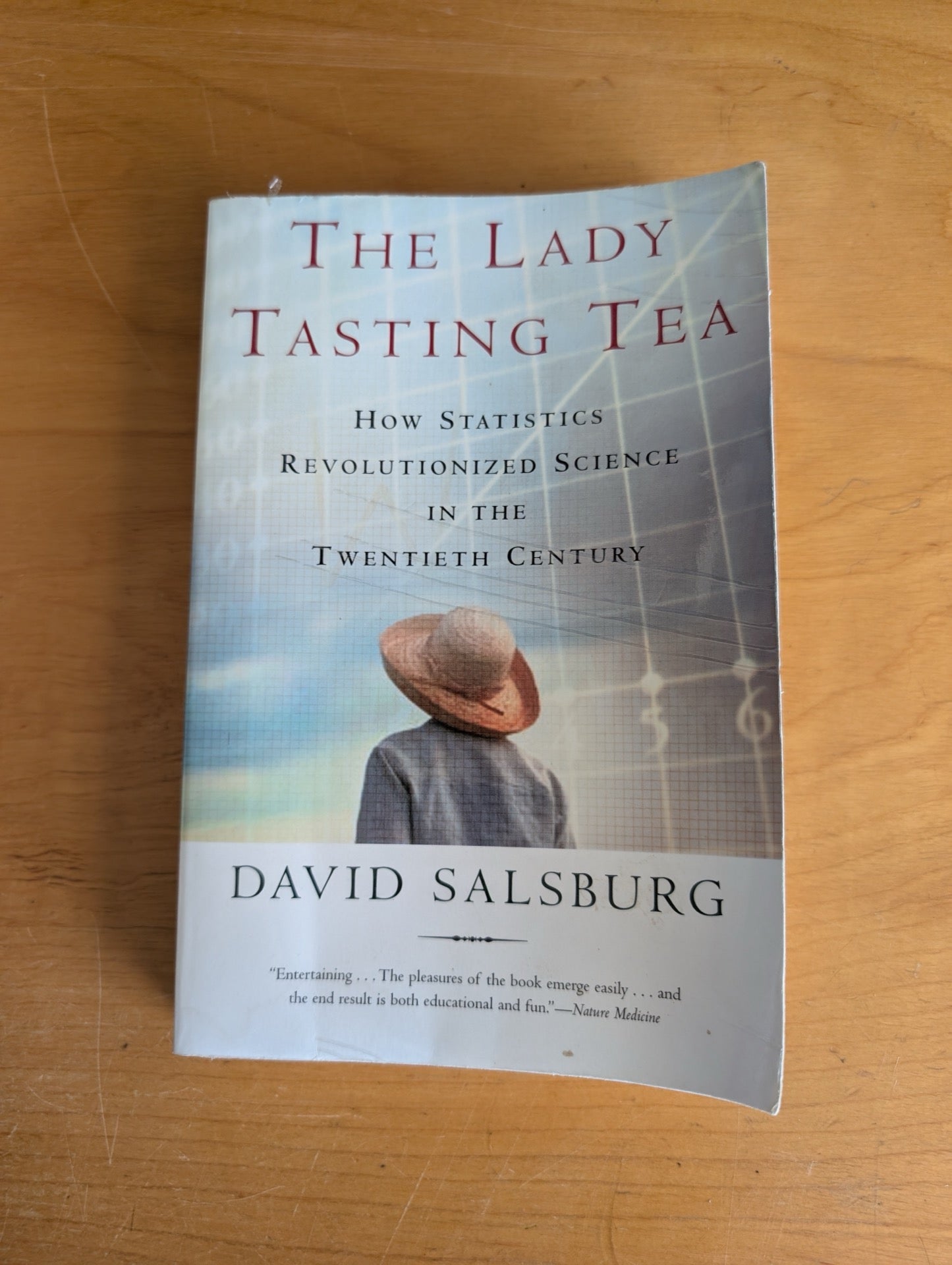 The Lady Tasting Tea by David Salsburg (Non-fiction, Science, 2001, statistics history, David Salsburg, lady tasting tea, popular science, mathematics)
