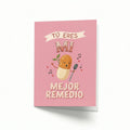 Farmacia Savia Tarjeta de Felicitación Tú Eres Mi Mejor Remedio (1 unidad)