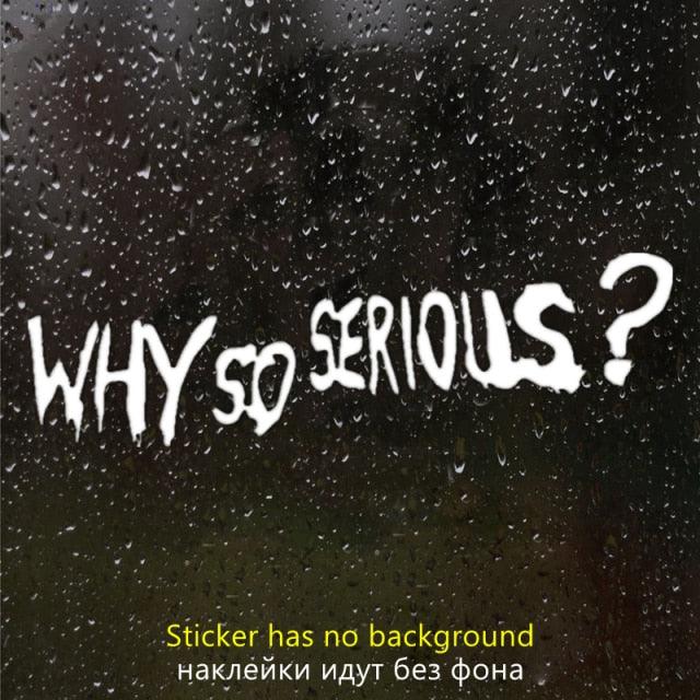 Vinyl Decal "Why So Serious?" Car Sticker Waterproof Auto Decors on  Bumper Rear Window Biker Helmet "WHY SO SERIOUS?" Vinyl Decal Sticker for Laptop, Car Window, Wall Art