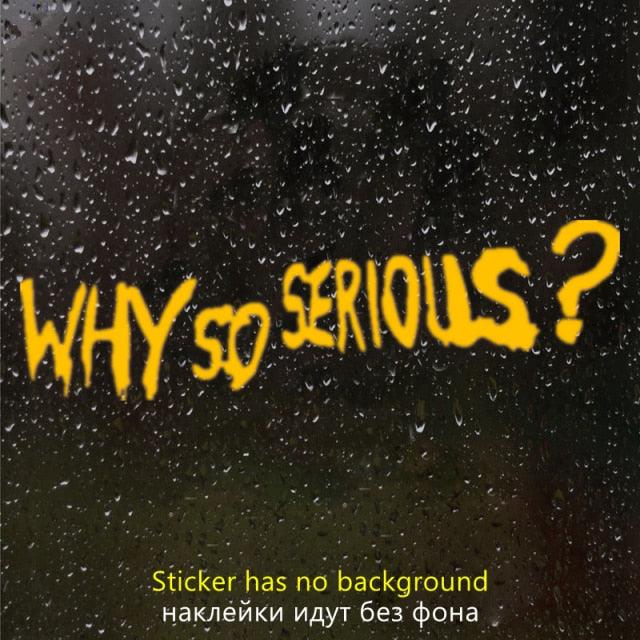 Vinyl Decal "Why So Serious?" Car Sticker Waterproof Auto Decors on  Bumper Rear Window Biker Helmet "WHY SO SERIOUS?" Vinyl Decal Sticker for Laptop, Car Window, Wall Art