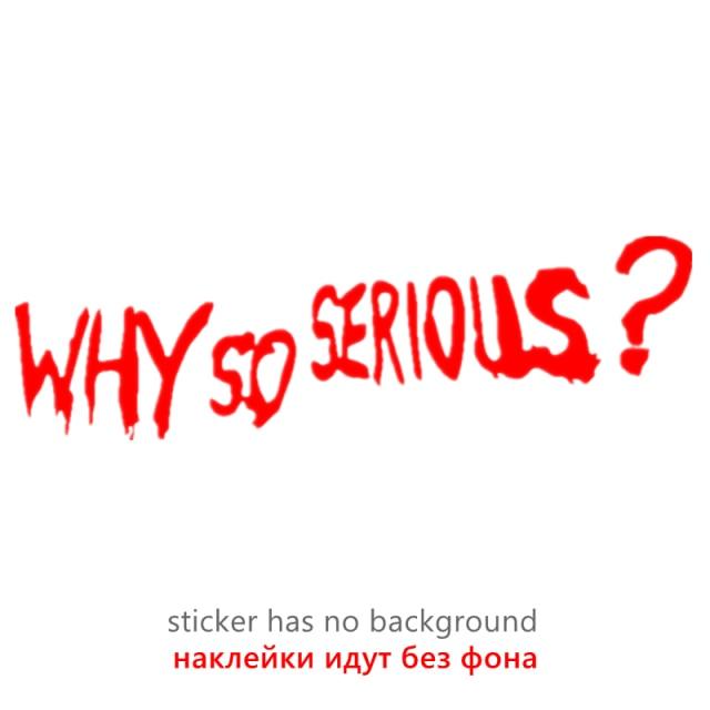 Vinyl Decal "Why So Serious?" Car Sticker Waterproof Auto Decors on  Bumper Rear Window Biker Helmet "WHY SO SERIOUS?" Vinyl Decal Sticker for Laptop, Car Window, Wall Art
